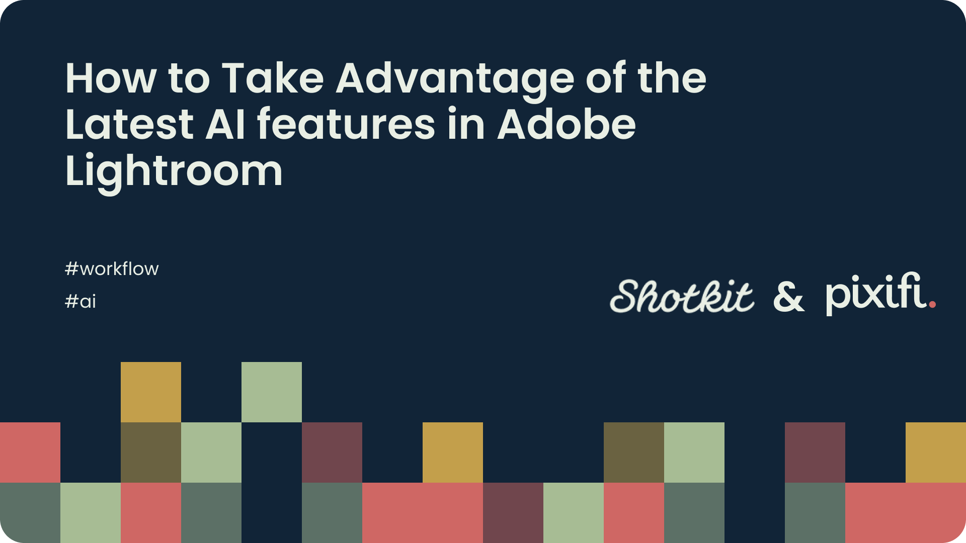 how-to-take-advantage-of-the-latest-ai-features-in-adobe-lightroom